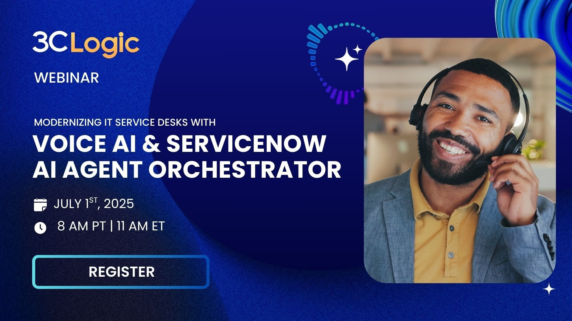 3clogic-webinar-Modernizing IT Service Desks with Voice AI and ServiceNow AI Agent Orchestrator
